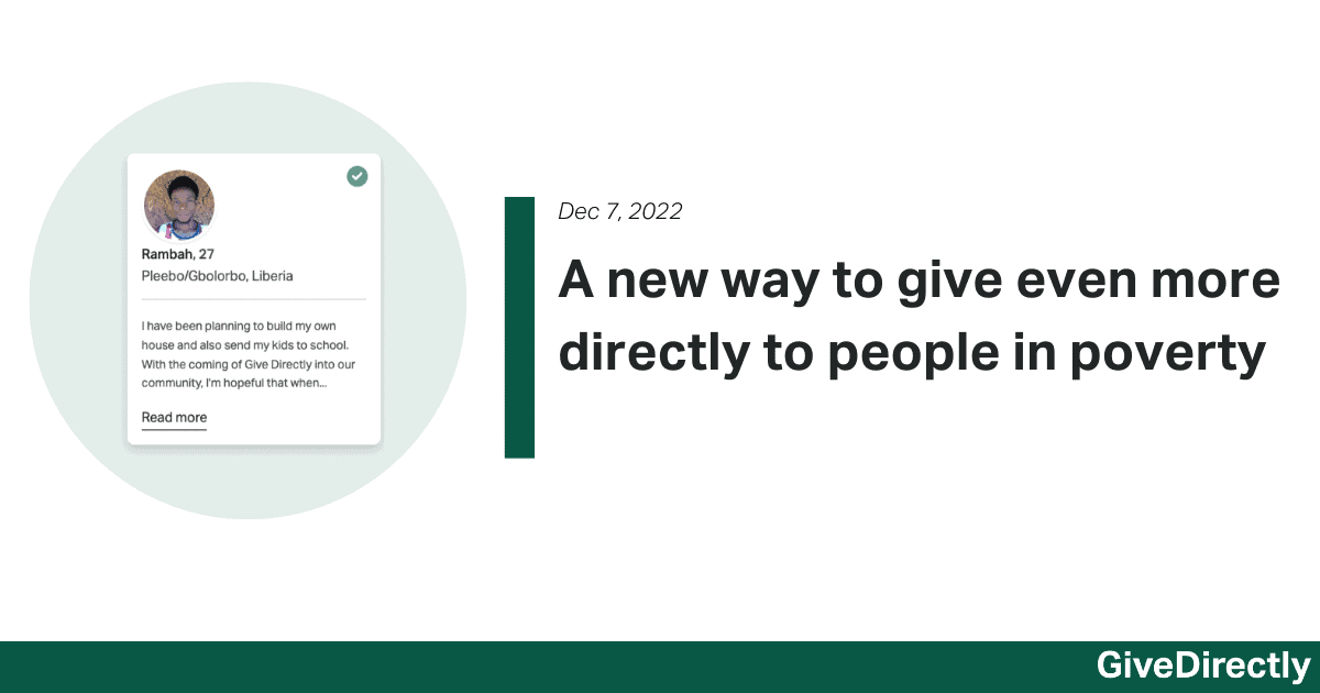 A new tool to give even more directly to people in poverty GiveDirectly